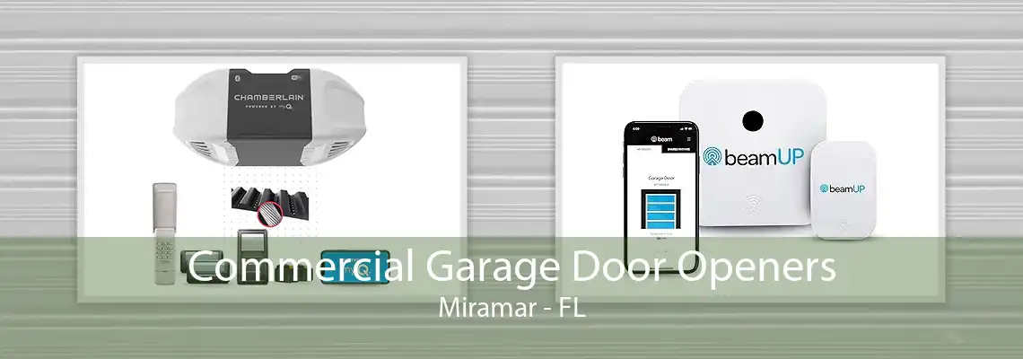 Commercial Garage Door Openers Miramar - FL