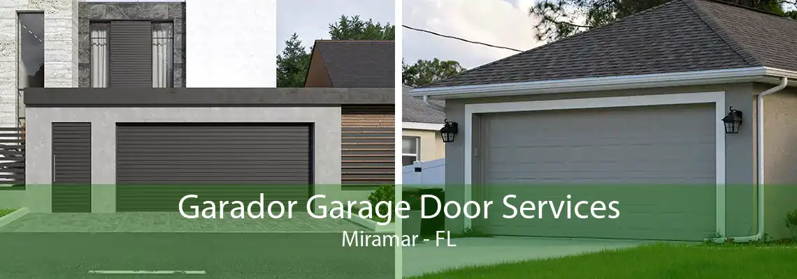 Garador Garage Door Services Miramar - FL