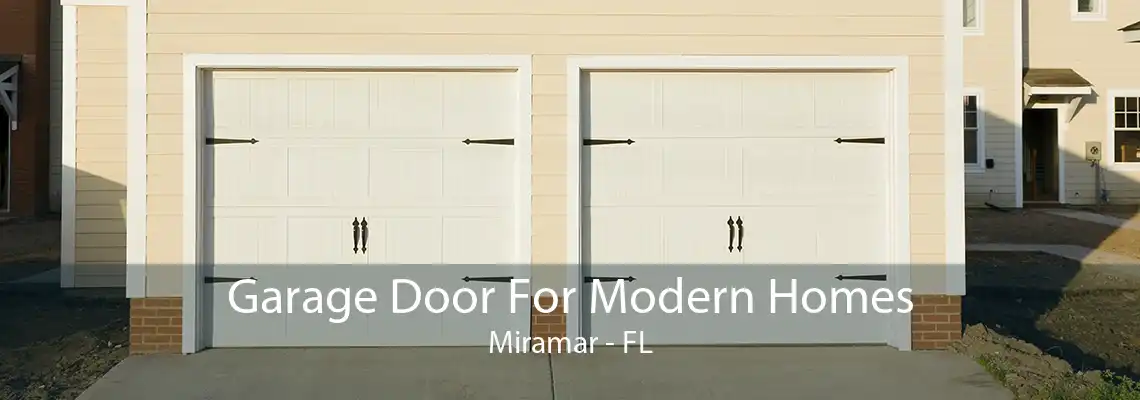 Garage Door For Modern Homes Miramar - FL