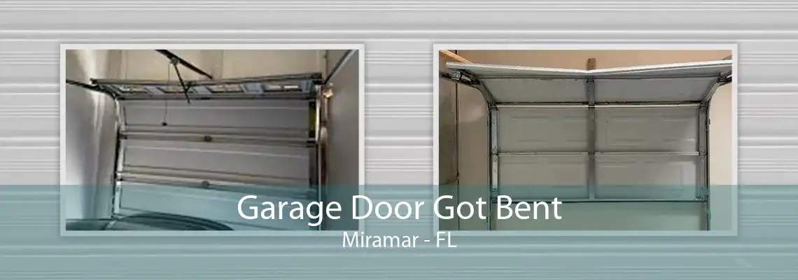 Garage Door Got Bent Miramar - FL