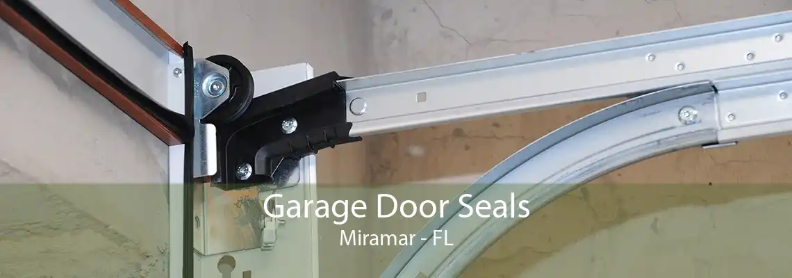 Garage Door Seals Miramar - FL