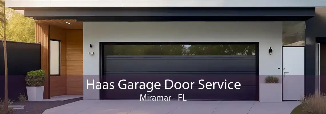 Haas Garage Door Service Miramar - FL