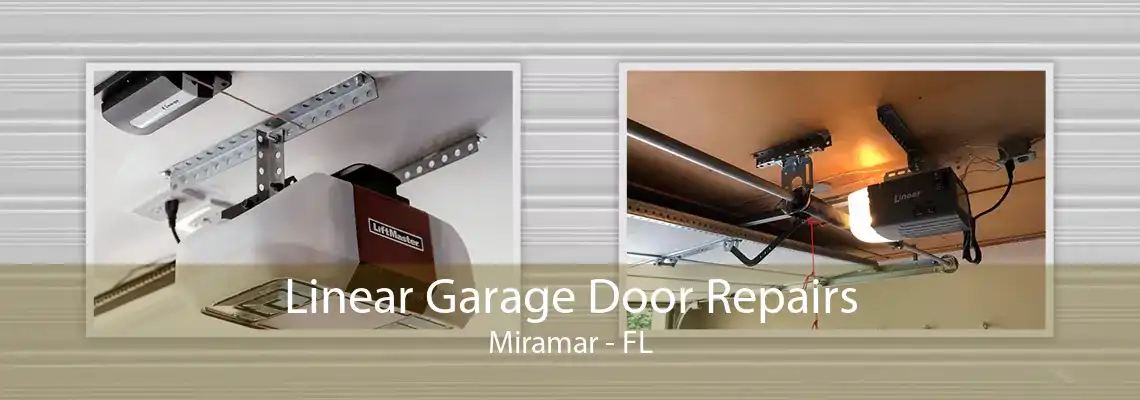 Linear Garage Door Repairs Miramar - FL