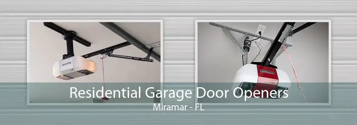 Residential Garage Door Openers Miramar - FL