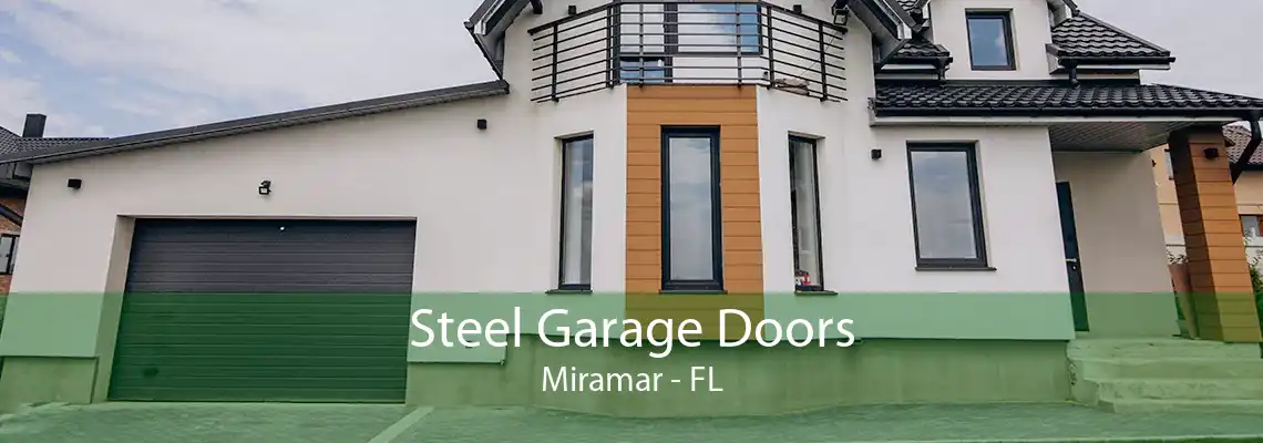 Steel Garage Doors Miramar - FL