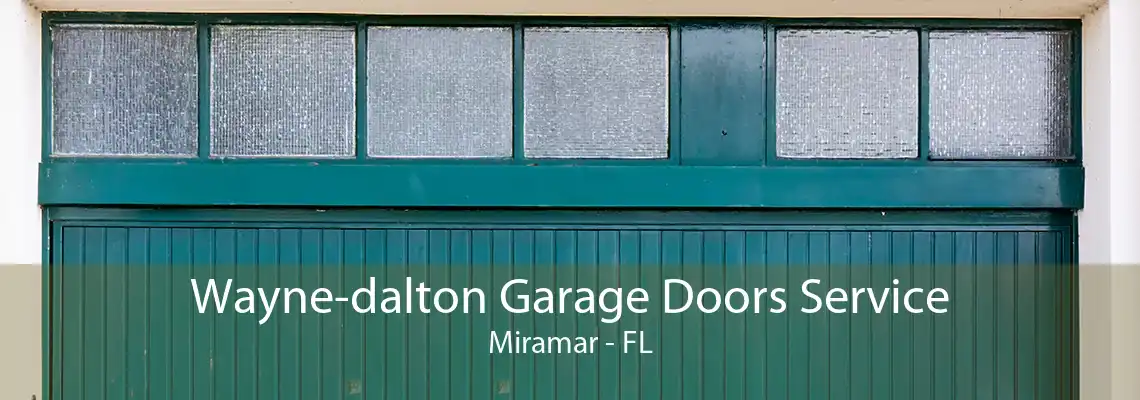 Wayne-dalton Garage Doors Service Miramar - FL